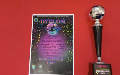 SUKCESY NASZYCH UCZNIÓW – ADELA DZIEŃKOWSKA I MIEJSCE W MIĘDZYNARODOWYM TURNIEJU W GIMNASTYCE ARTYSTYCZNEJ OPOLE DISCO CUP